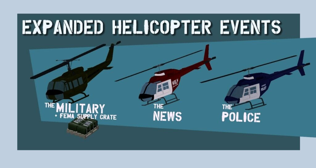 Mod Spotlight Expanded Helicopter Events Project Zomboid